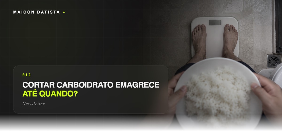 Cortar carboidrato emagrece até quando?