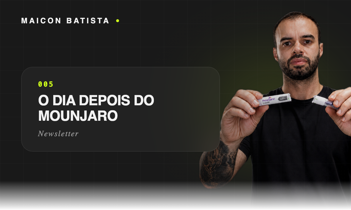 O dia depois do Mounjaro